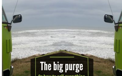 The big Purge or how to sell everything